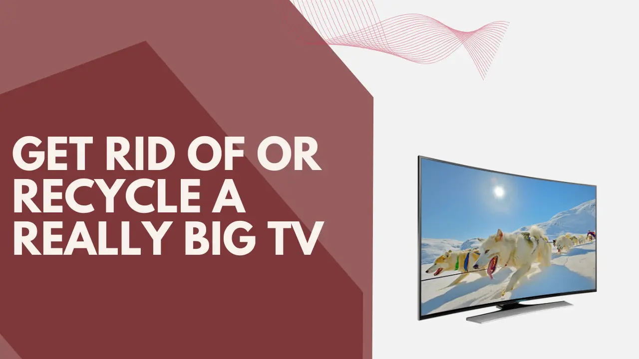 How-Do-I-Get-Rid-of-or-Recycle-a-Really-Big-TV-in-Boca-Raton